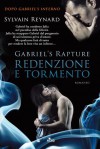 Gabriel's Rapture: redenzione e tormento (Gabriel's Inferno, #2) - Sylvain Reynard, Ilaria Katerinov, Anna Ricci