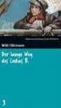 Der lange Weg des Lukas B. - Willi Fährmann