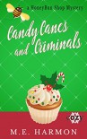 Candy Canes and Criminals: A Cozy Mystery (HoneyBun Shop Mysteries Book 3) - M.E. Harmon