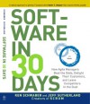 Software in 30 Days: How Agile Managers Beat the Odds, Delight Their Customers, And Leave Competitors In the Dust - Ken Schwaber, Jeff Sutherland