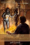 Jack Templar And The Lord Of The Vampires - Jeff Gunhus