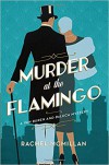 Murder at the Flamingo - Rachel McMillan