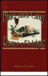 Blue & Gray Roses of Intrigue - Rebecca D. Larson