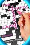 The Cryptic Crossword Caper: A cozy mystery - Russell Atkinson