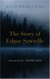 The Story of Edgar Sawtelle - David Wroblewski