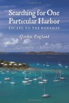 Searching for One Particular Harbor - Gordon England