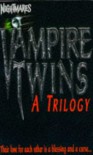 Vampire Twins Trilogy - Janice Harrell
