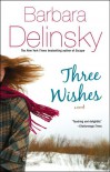 Three Wishes - Barbara Delinsky