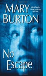 No Escape - Mary Burton