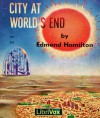 City at World's End - Edmond Hamilton, Mark Douglas Nelson