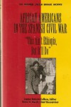 African Americans in the Spanish Civil War: This Ain't Ethiopia, But It'll Do - Danny Duncan Collum