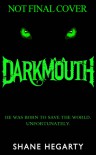 Darkmouth #1: The Legends Begin - Shane Hegarty