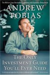 The Only Investment Guide You'll Ever Need - Andrew Tobias