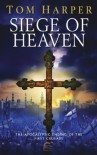 Siege of Heaven - Tom Harper