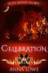 Celebration: a Blue Moon Saloon holiday story - Anna Lowe