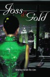 Joss and Gold - Shirley Geok-lin Lim