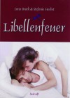 Libellenfeuer - Juna Brock,   Stefanie Herbst