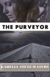 The Purveyor - Karelia Stetz-Waters