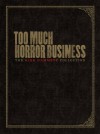 Too Much Horror Business - Kirk Hammett, Stefan Chirazi