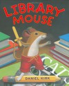 Library Mouse - Daniel Kirk