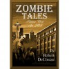 Zombie Tales: Primrose Court Apt. 205 - Robert DeCoteau