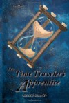 The Time Traveler's Apprentice - Kelly Grant