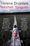 Mother Tongues: Travels Through Tribal Europe - Helena Drysdale