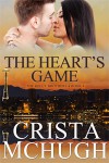 The Heart's Game - Crista McHugh