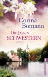 Die Jasminschwestern - Corina Bomann