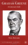 Graham Greene: A Literary Life - Neil Sinyard