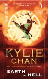 Earth to Hell: Journey to Wudang: Book One - Kylie Chan