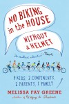 No Biking in the House Without a Helmet - Melissa Fay Greene