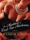 The Madness of Lord Ian MacKenzie  - Jennifer Ashley, Angela Dawe