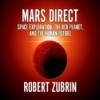 Mars Direct: Space Exploration, the Red Planet, and the Human Future (Audio) - Robert Zubrin, Erik Synnestvedt