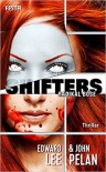 SHIFTERS - Radikal böse - John Pelan, Edward Lee