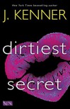 Dirtiest Secret (Stark International) - J. Kenner