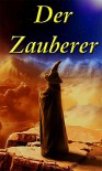 Zauberer wider Willen - Fantasy Roman (Fantasy I Mysterium) - Wolf Awert, Zaptos Media, Fantasy Books