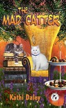 The Mad Catter (Whales and Tails Mystery Book 2) - Kathi Daley