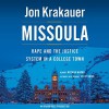 Missoula: Rape and the Justice System in a College Town - Jon Krakauer