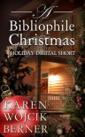 A Bibliophile Christmas - Karen Wojcik Berner
