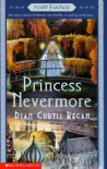 Princess Nevermore (Point Fantasy) - Dian Curtis Regan