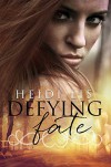 Defying Fate - Heidi Lis, Emma Mack