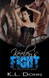 Keeley's Fight (The Protectors Series) - KL Donn, KA Matthews