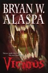 Vicious: A Novel of Suspense - W. Alaspa,  Bryan