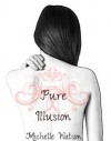 Pure Illusion - Michelle Watson