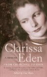 Clarissa Eden: A Memoir - Clarissa Eden, Cate Haste