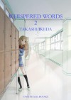 Whispered Words: Volume 2 - Takashi Ikeda