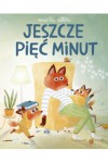 Jeszcze pięć minut - Marta Altés, Marta Bręgiel-Pant