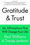 Gratitude and Trust - Paul Williams, Tracey Jackson