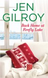 Back Home at Firefly Lake - Jen Gilroy